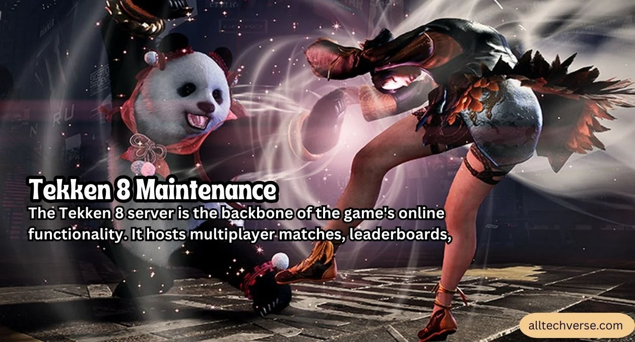 tekken 8 maintenance