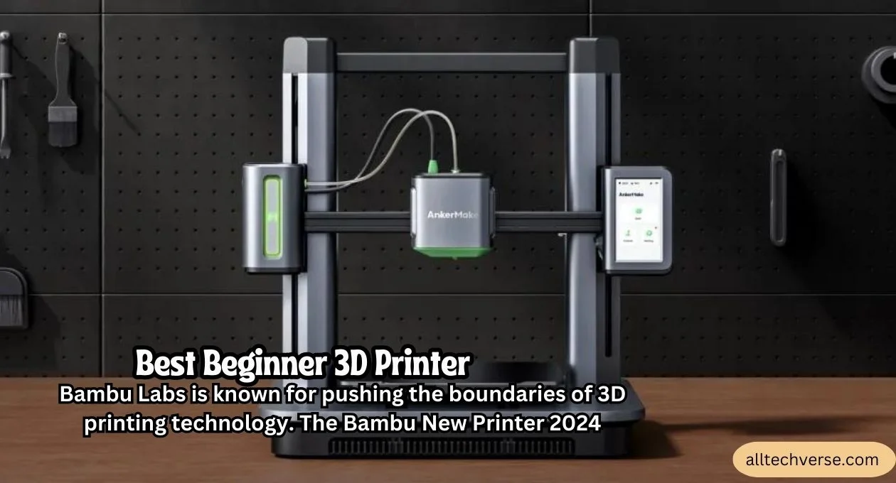 best beginner 3d printer