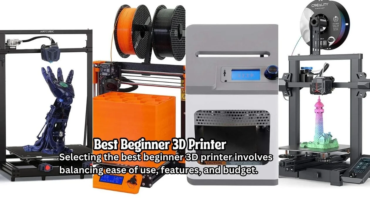 best beginner 3d printer