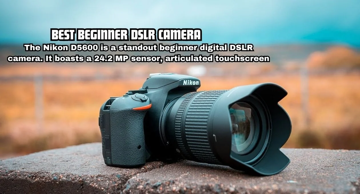 best beginner dslr camera