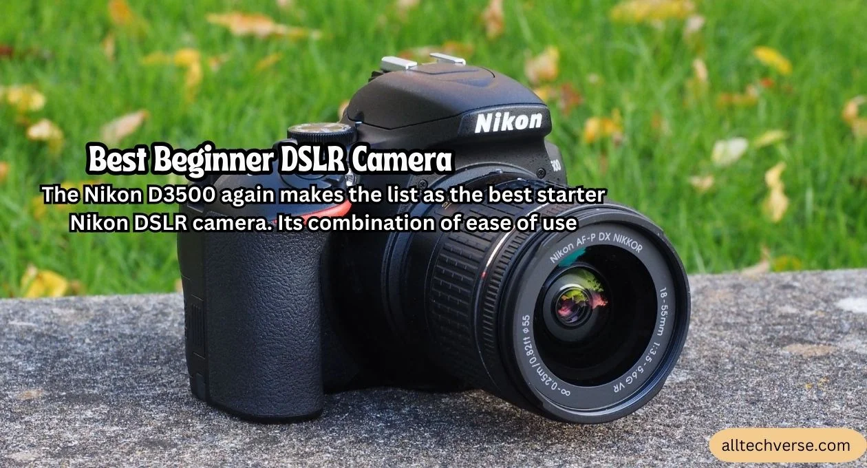 best beginner dslr camera