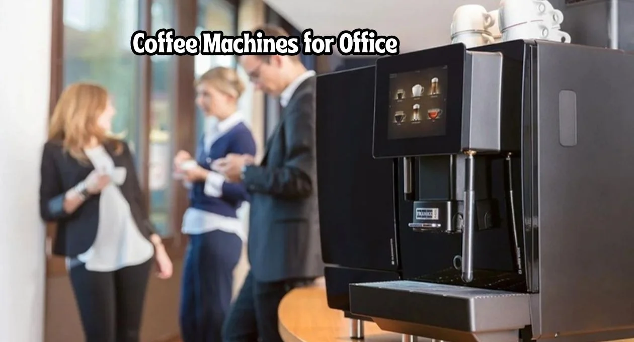 coffee machines for office