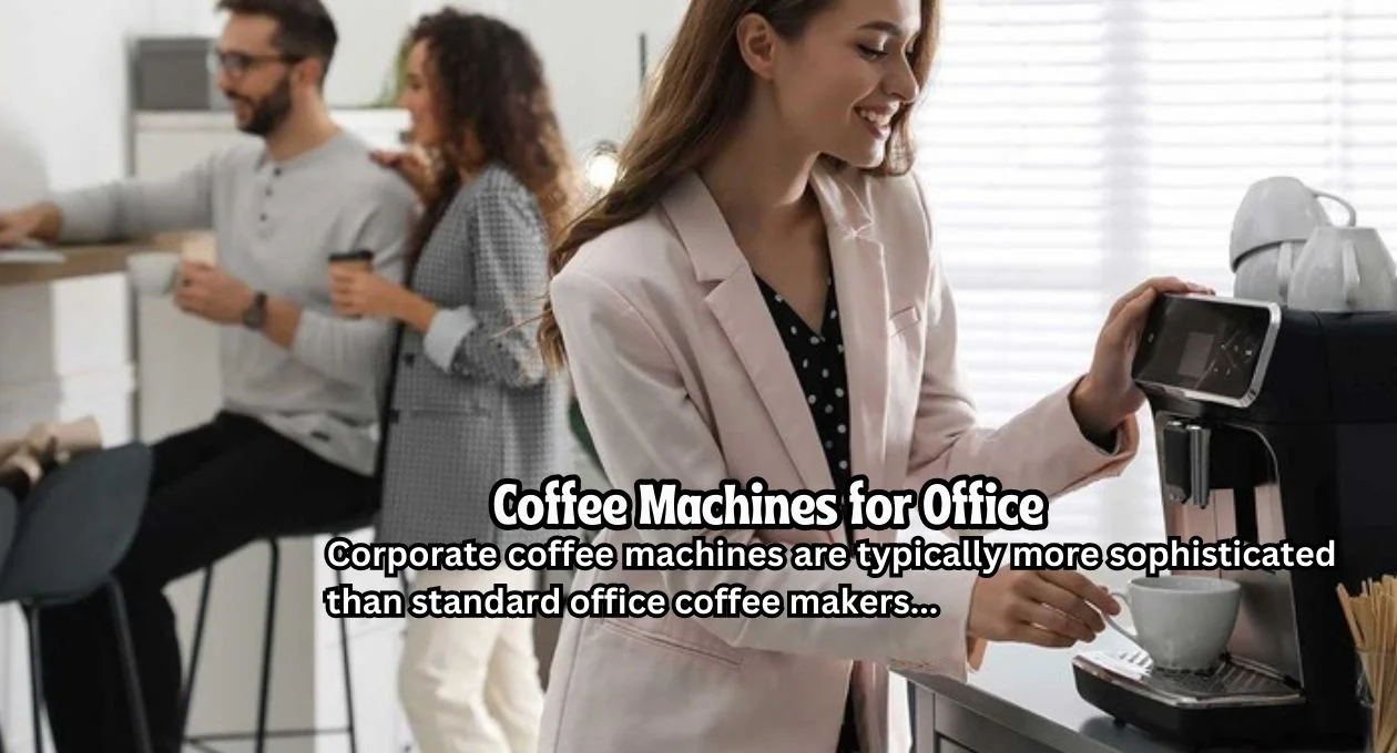 coffee machines for office