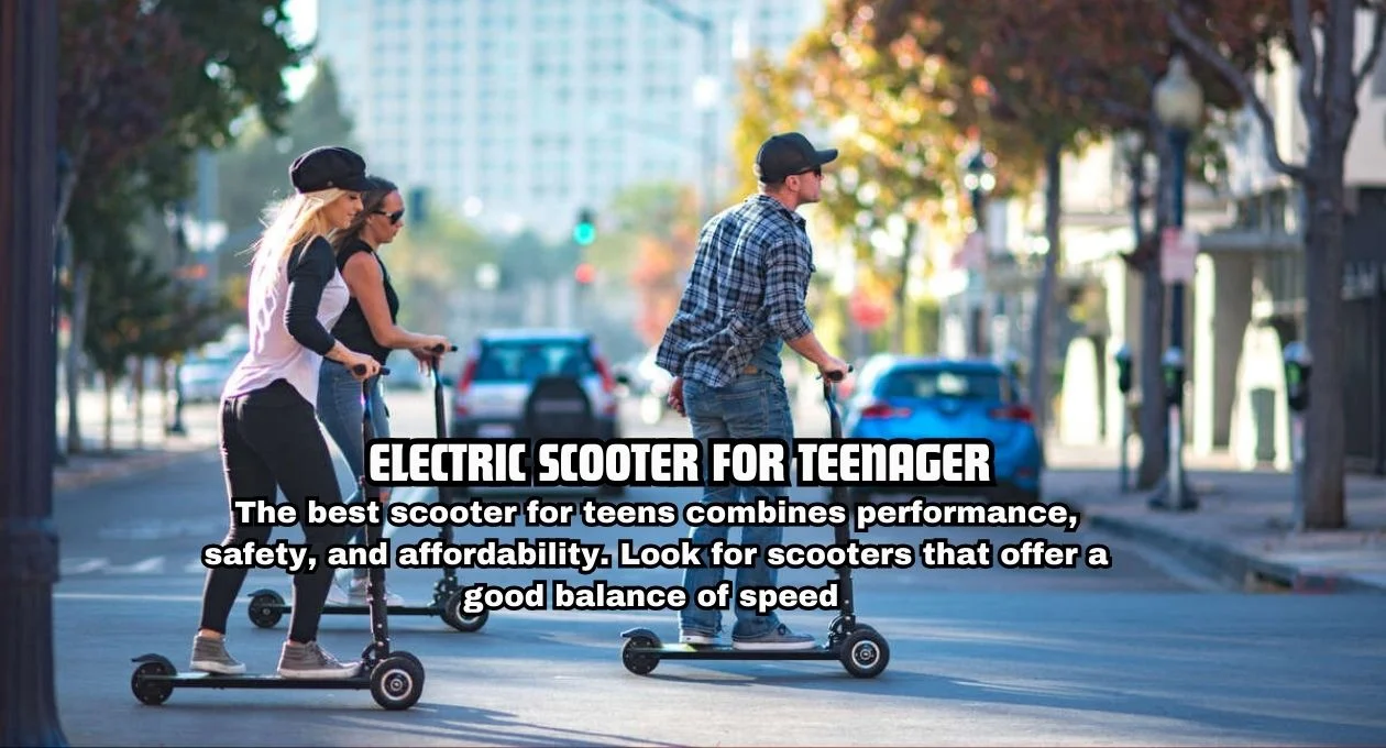 electric scooter for teenager