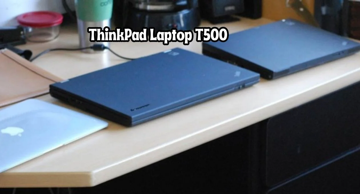 thinkpad laptop t500