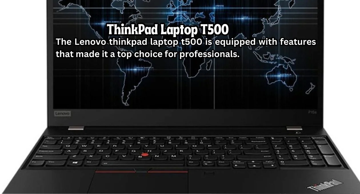 thinkpad laptop t500