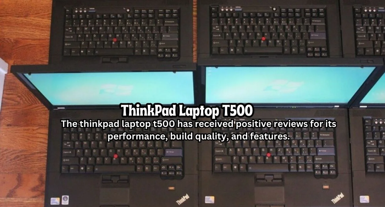 thinkpad laptop t500