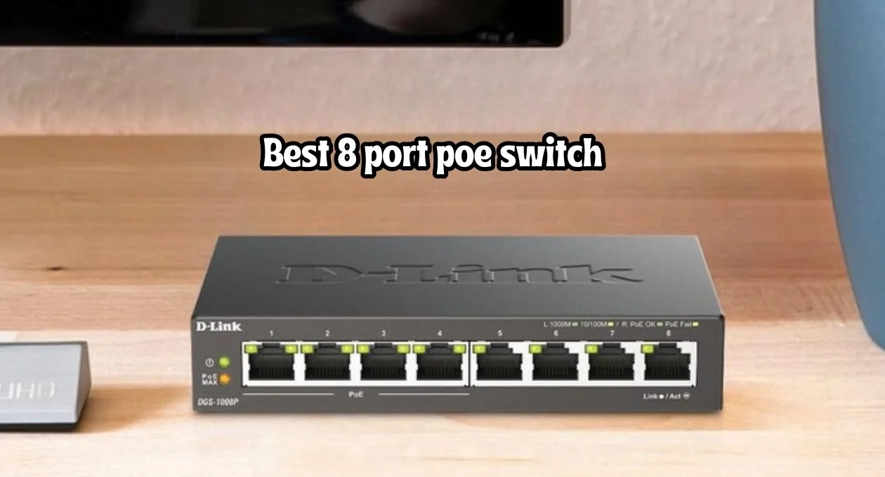 best 8 port poe switch