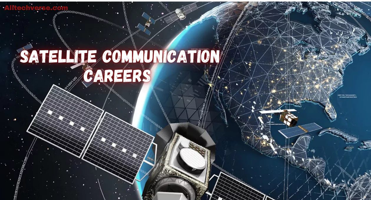 satellite communication careers