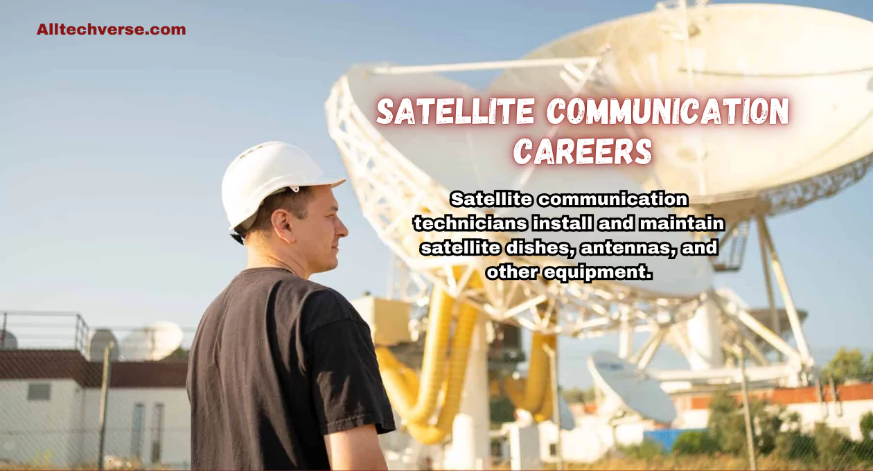 satellite communication careers