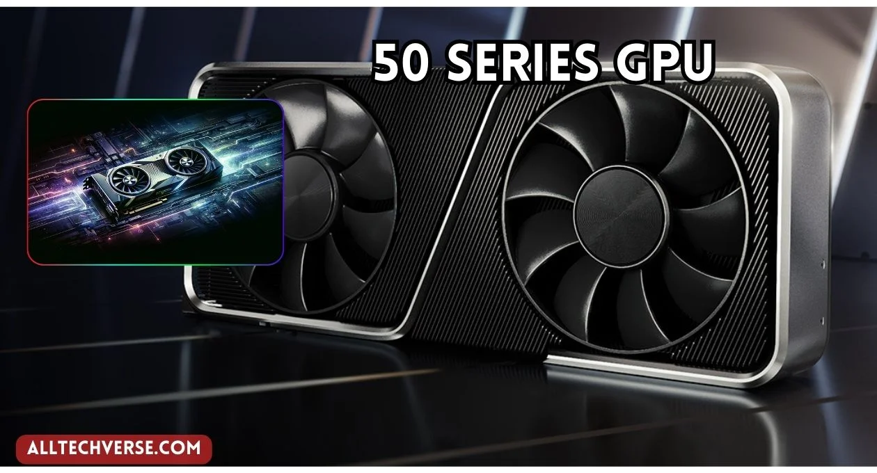 50 series gpu