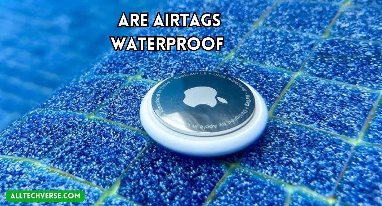 are airtags waterproof