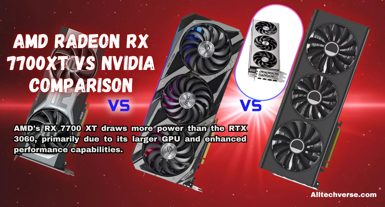 amd radeon rx 7700xt vs nvidia comparison