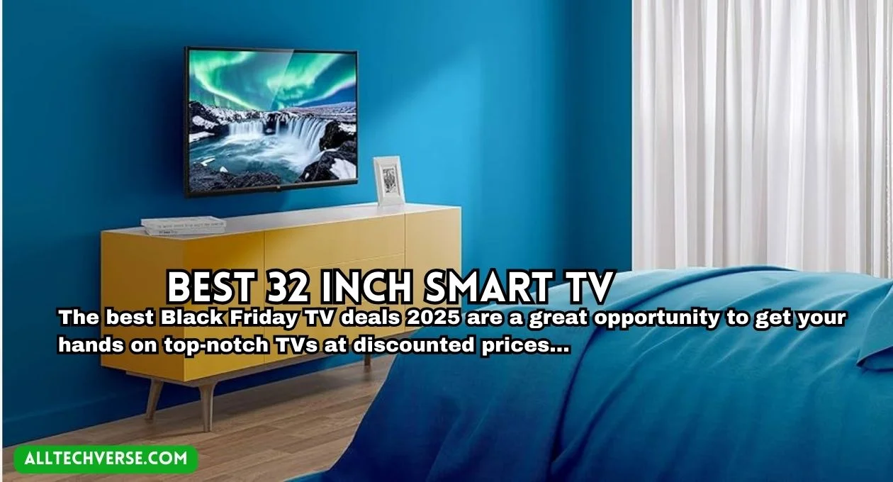 best 32 inch smart tv