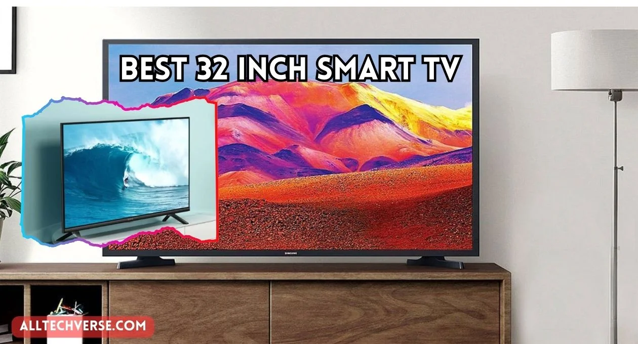 best 32 inch smart tv